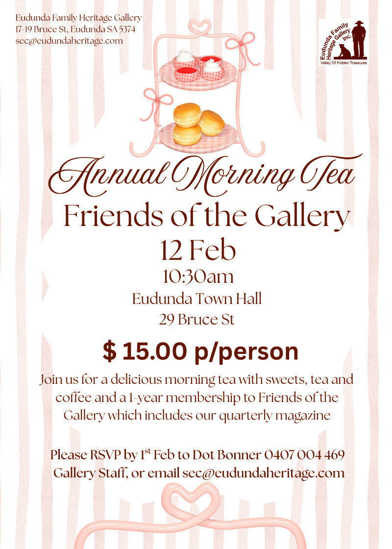 Eudunda Family Heritage Gallery Inc - Friends Of the Gallery Morning Tea Invite
